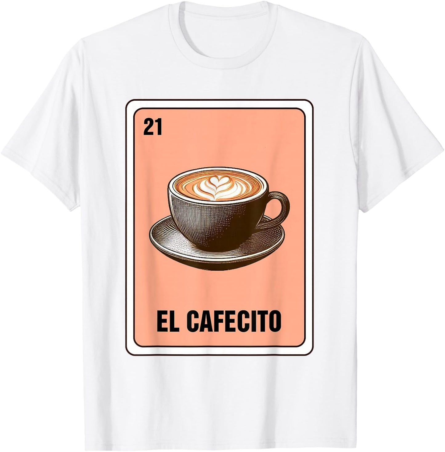 Mexican The Coffee Lover El Cafecito Mexican Bingo Card T-Shirt - T-Shirt | White