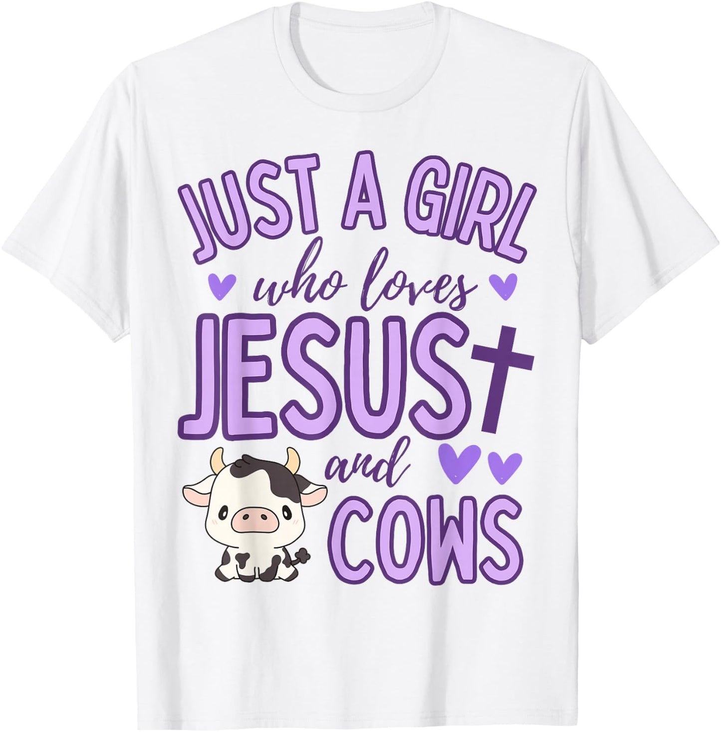 Just A Girl Who Loves Jesus and Cows Christian Cute T-Shirt - T-Shirt | White