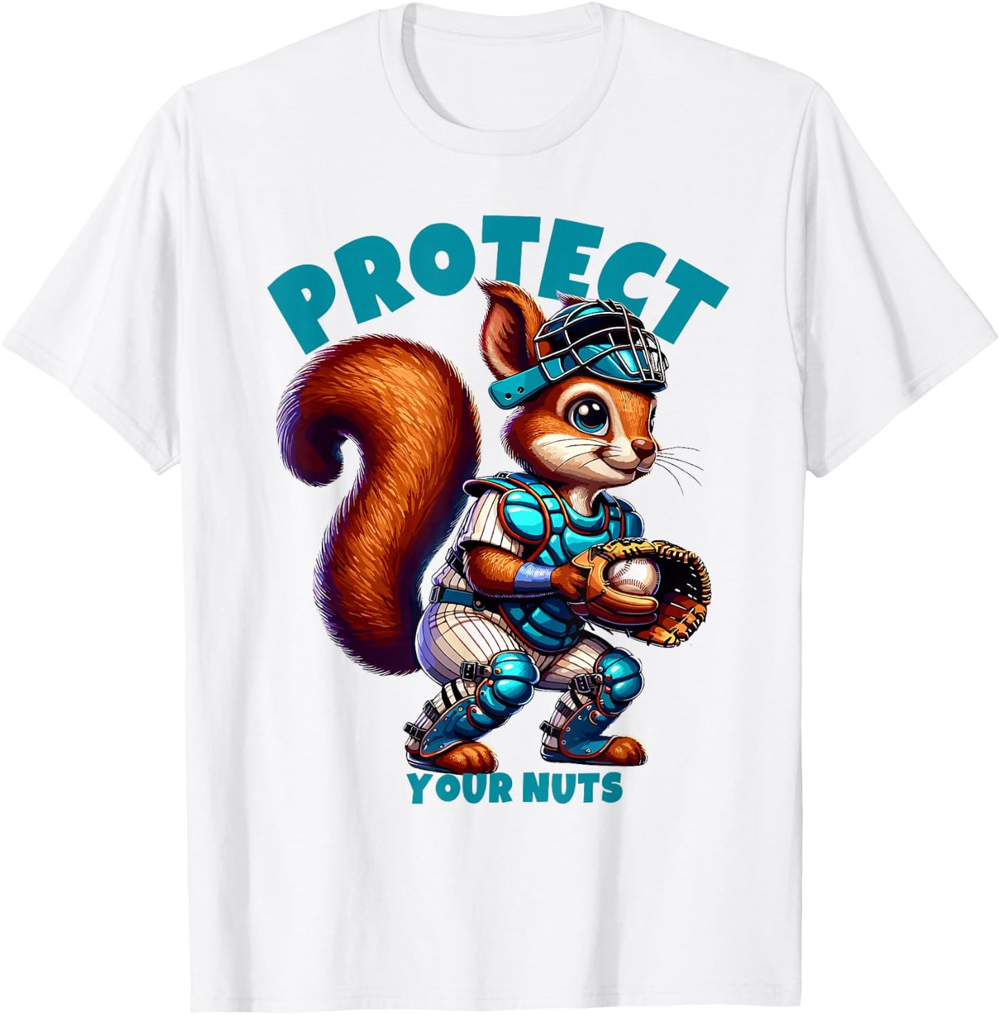 Squirrel Catcher Protect Your Nuts, Funny Baseball T-Shirt - T-Shirt | White