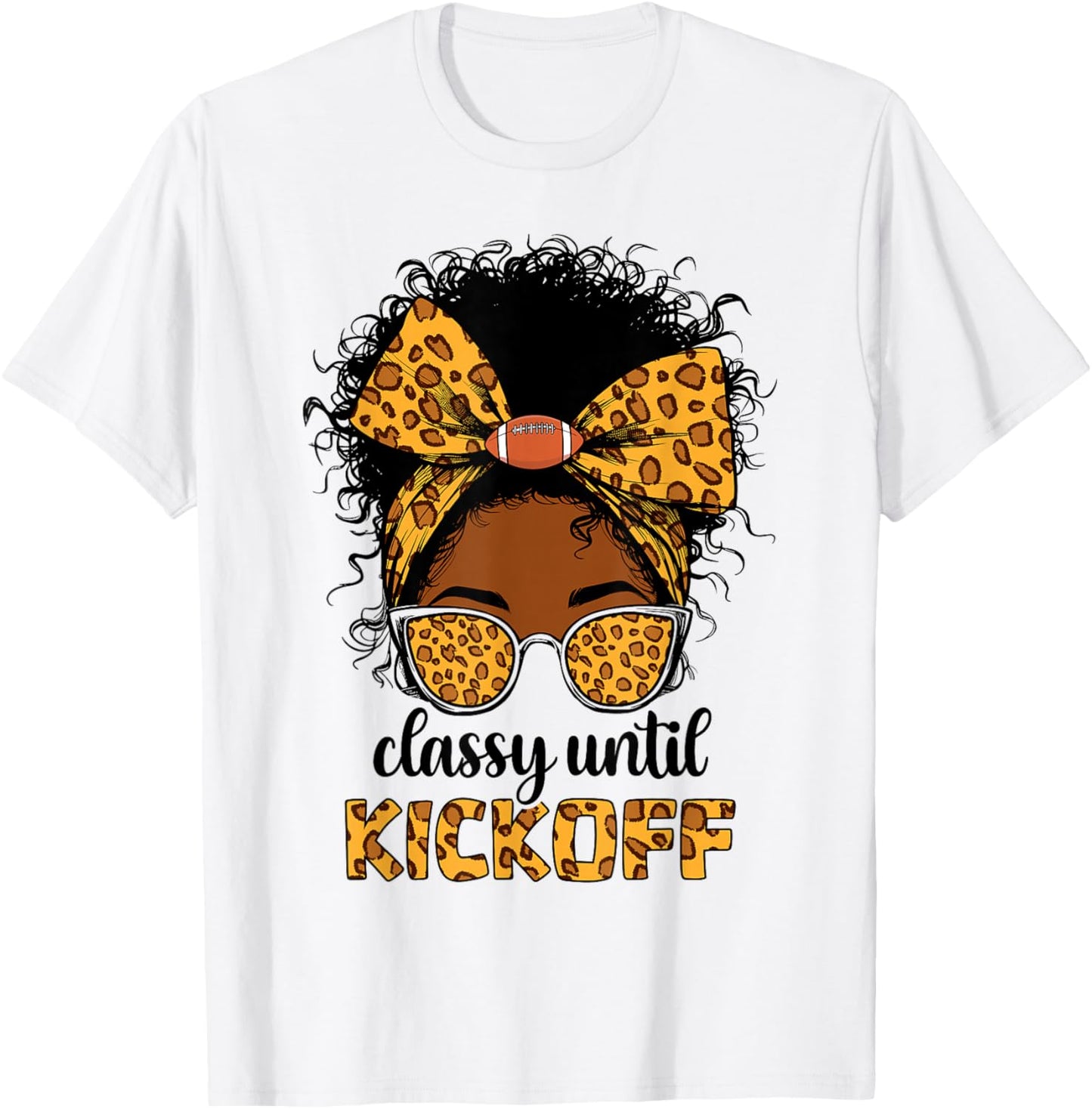Classy Until Kickoff Football Black Women Messy Bun Leopard T-Shirt - T-Shirt | White