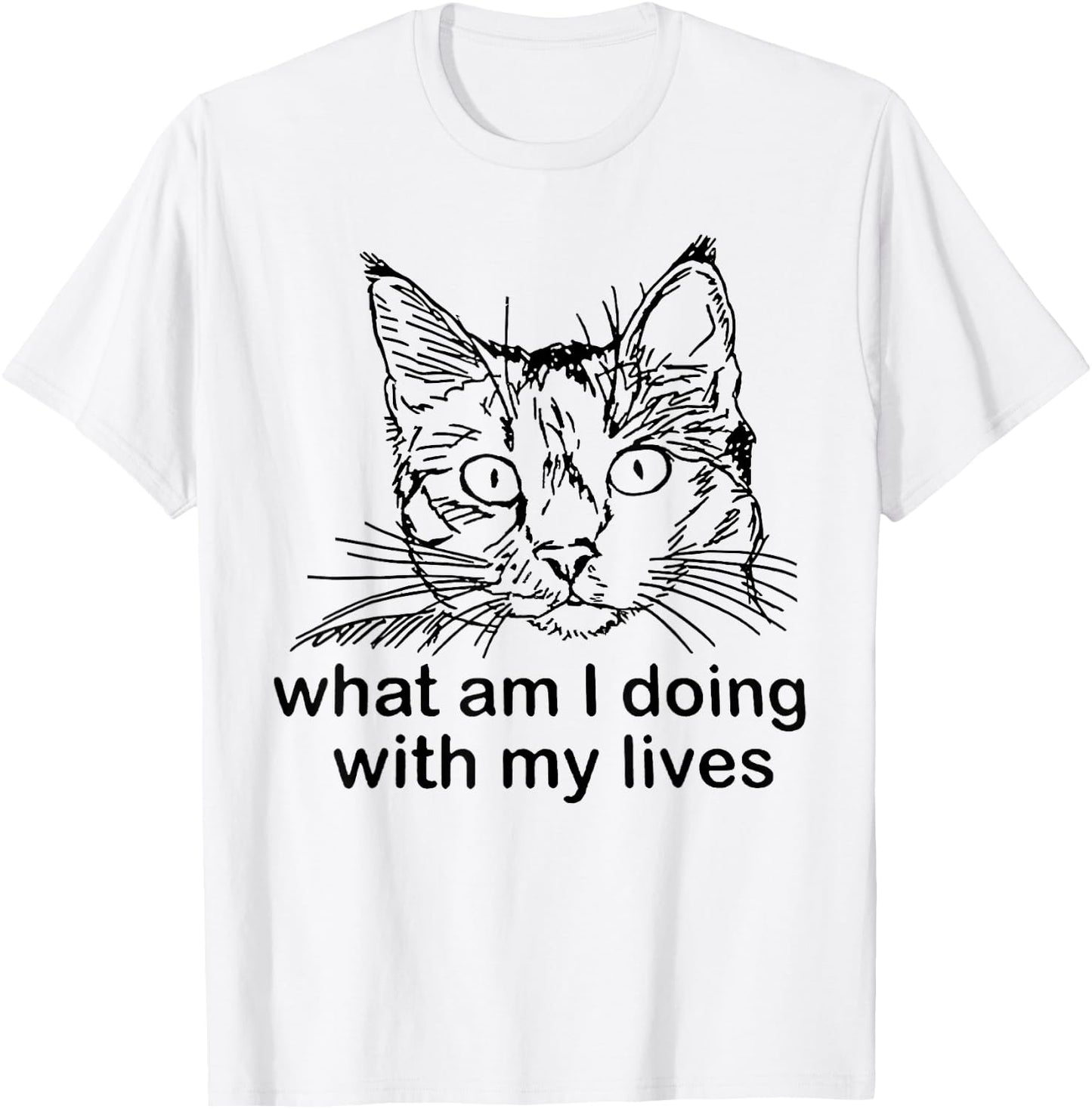 What Am I Doing with My Life Funny Cat Meme T-Shirt - T-Shirt | White