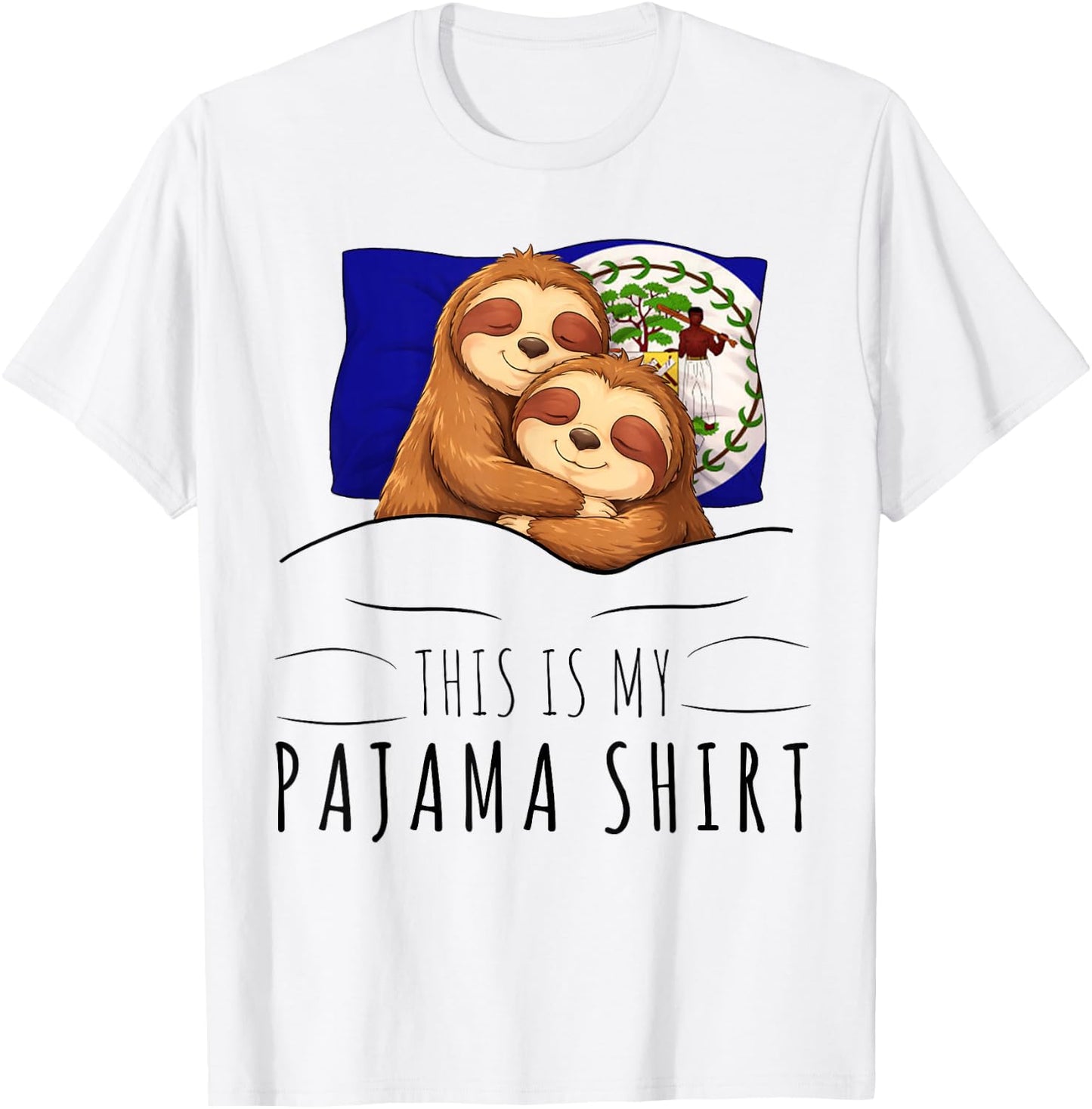 Belizean Flag Pajama Sleeping Sloth Sleepover Belize T-Shirt - T-Shirt | White
