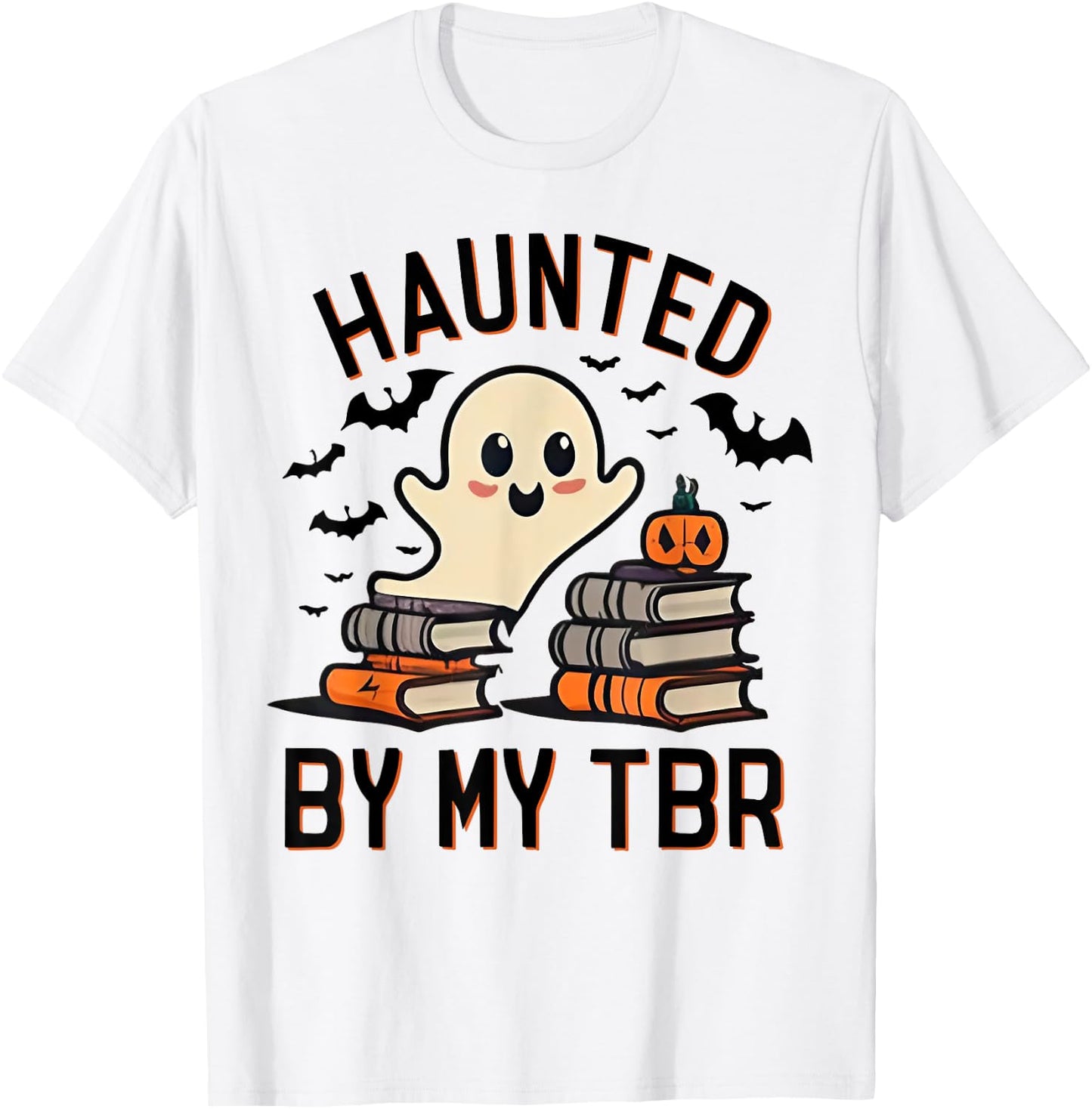 Haunted by My TBR Boo Halloween Book T-Shirt - T-Shirt | White