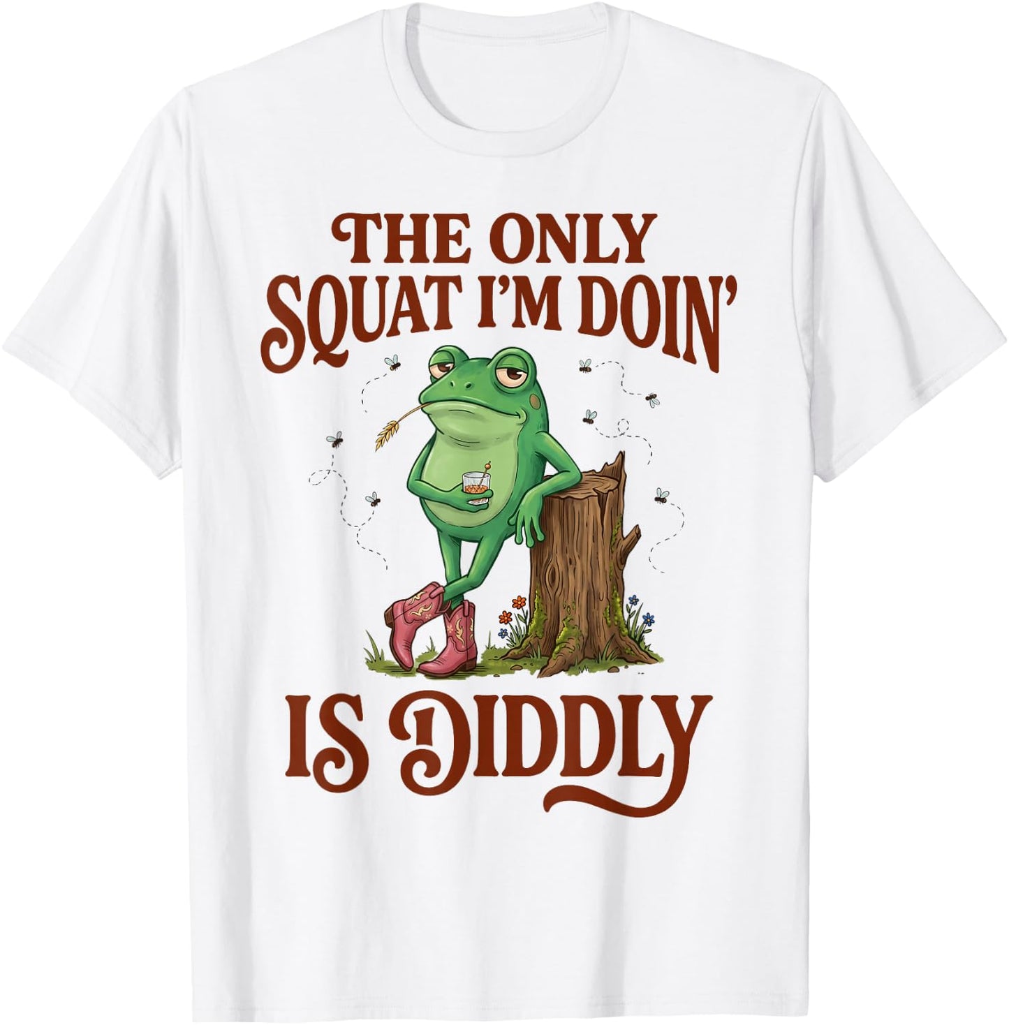 The Only Squat I'm Doing is Diddly Frog Meme Funny Drinking T-Shirt - T-Shirt | White