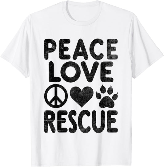 Peace Love Rescue Dog Cat Adoption Dogs Cats T-Shirt - T-Shirt | White