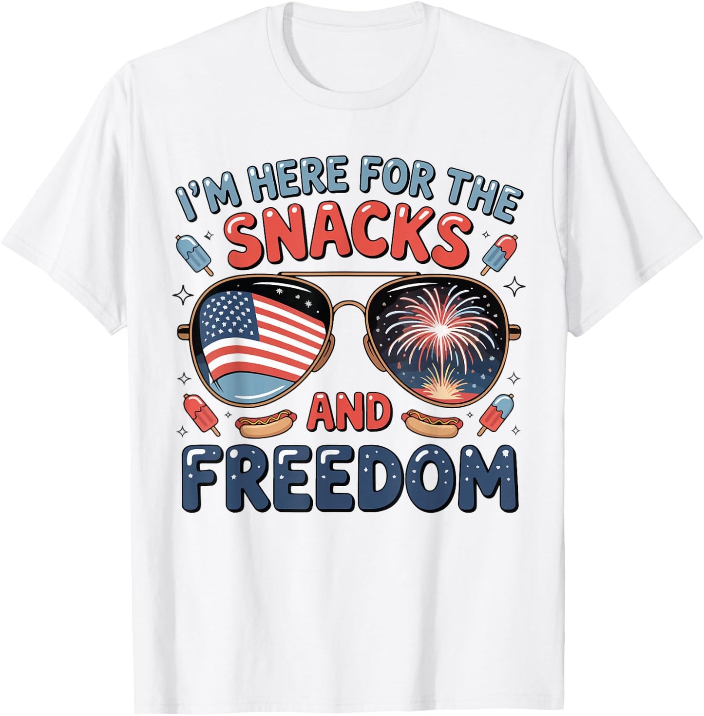 Im Here For Snacks Freedom Funny Toddler 4th July Sunglasses T-Shirt - T-Shirt | White