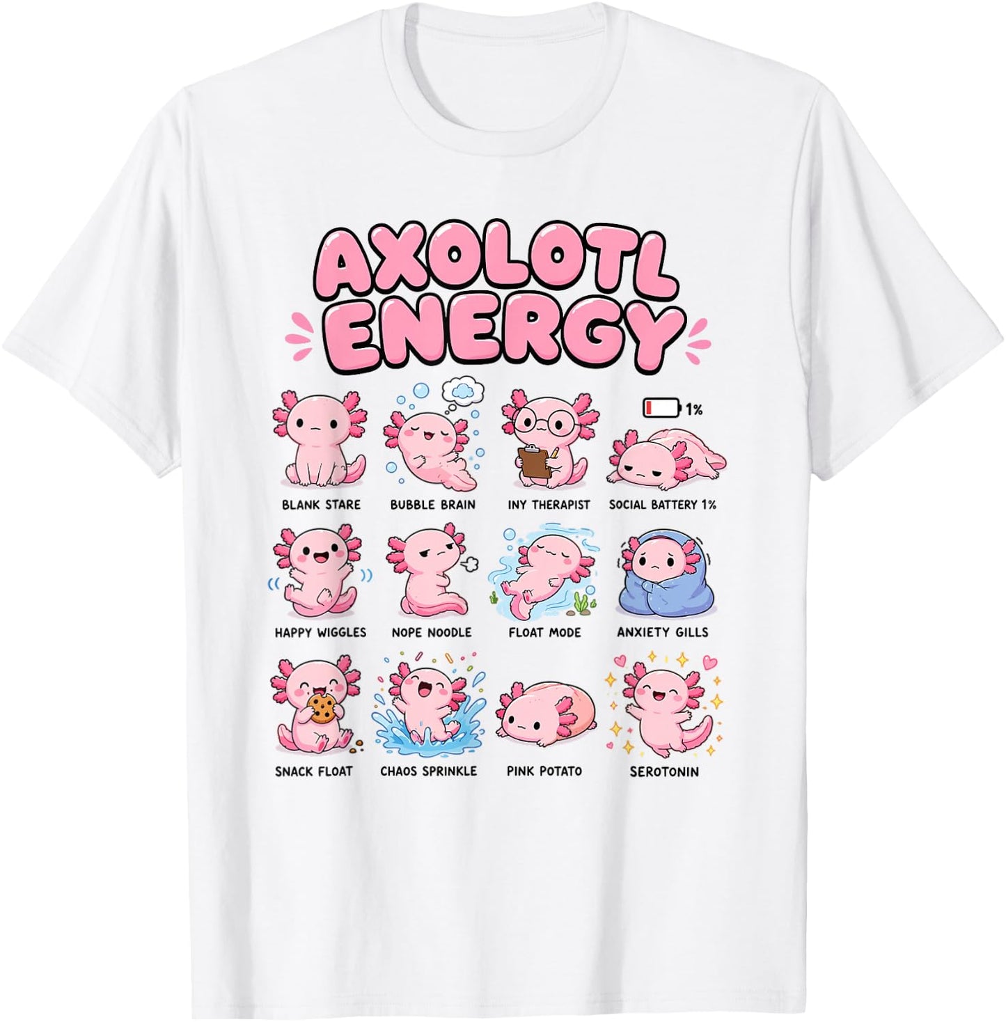 Axolotl Energy Cute Kawaii Mood Chart Pink Salamander Art T-Shirt - T-Shirt | White