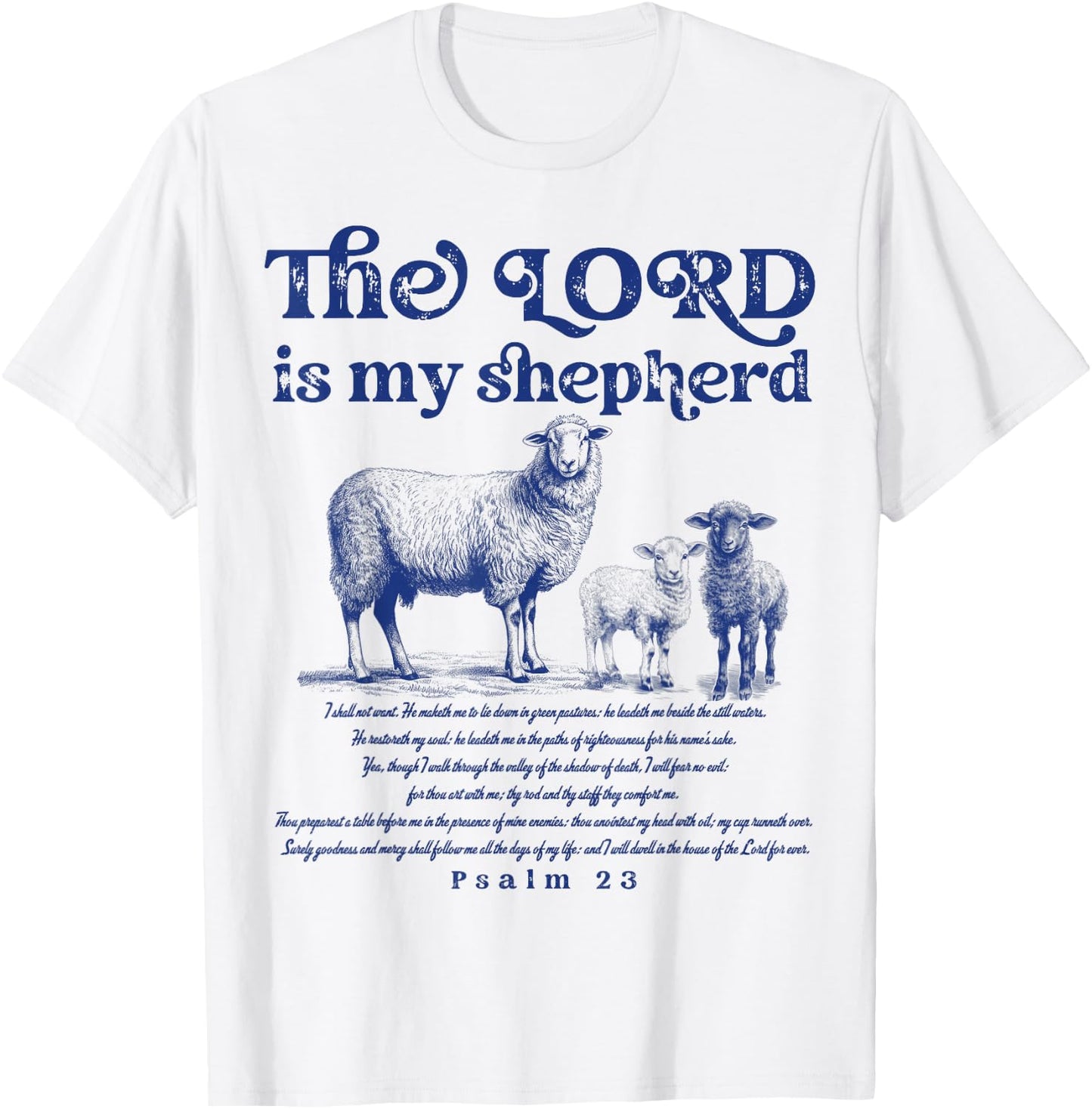 The Lord is My Shepherd Christian Sheep Psalm 23 Faith T-Shirt - T-Shirt | White
