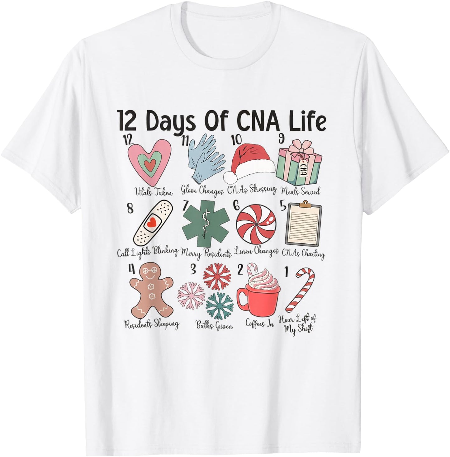 12 Days of CNA Life Certified Nursing Assistant Christmas T-Shirt - T-Shirt | White