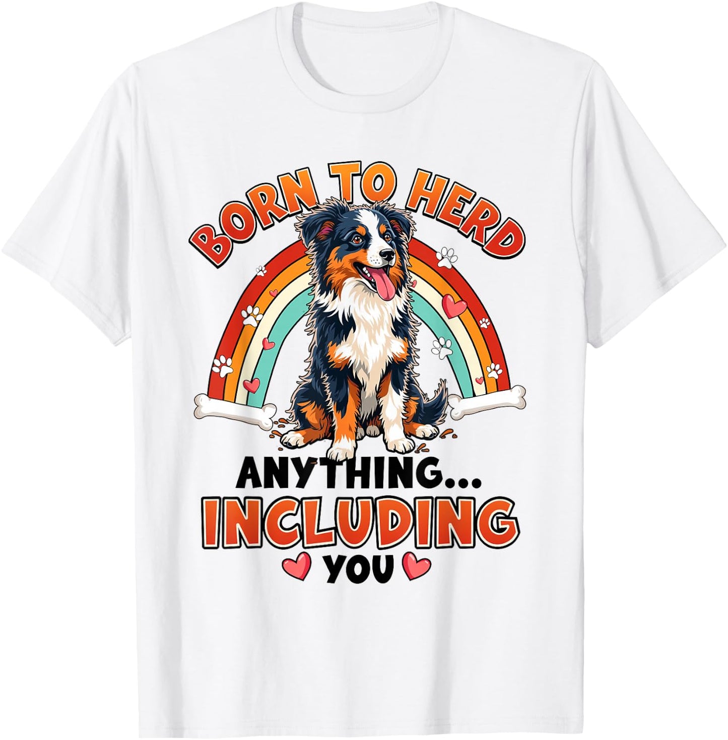 Funny Australian Shepherd Design for Dog Lover T-Shirt - T-Shirt | White