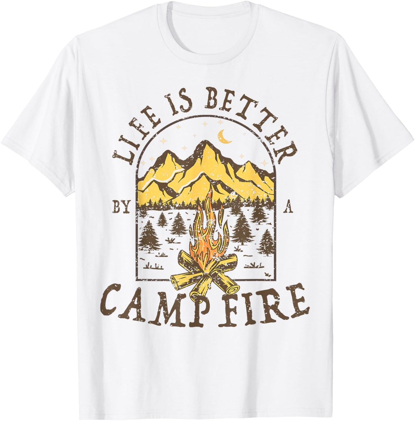 Life is Better By A Campfire Camping Hiking Fishing Outdoor T-Shirt - T-Shirt | White