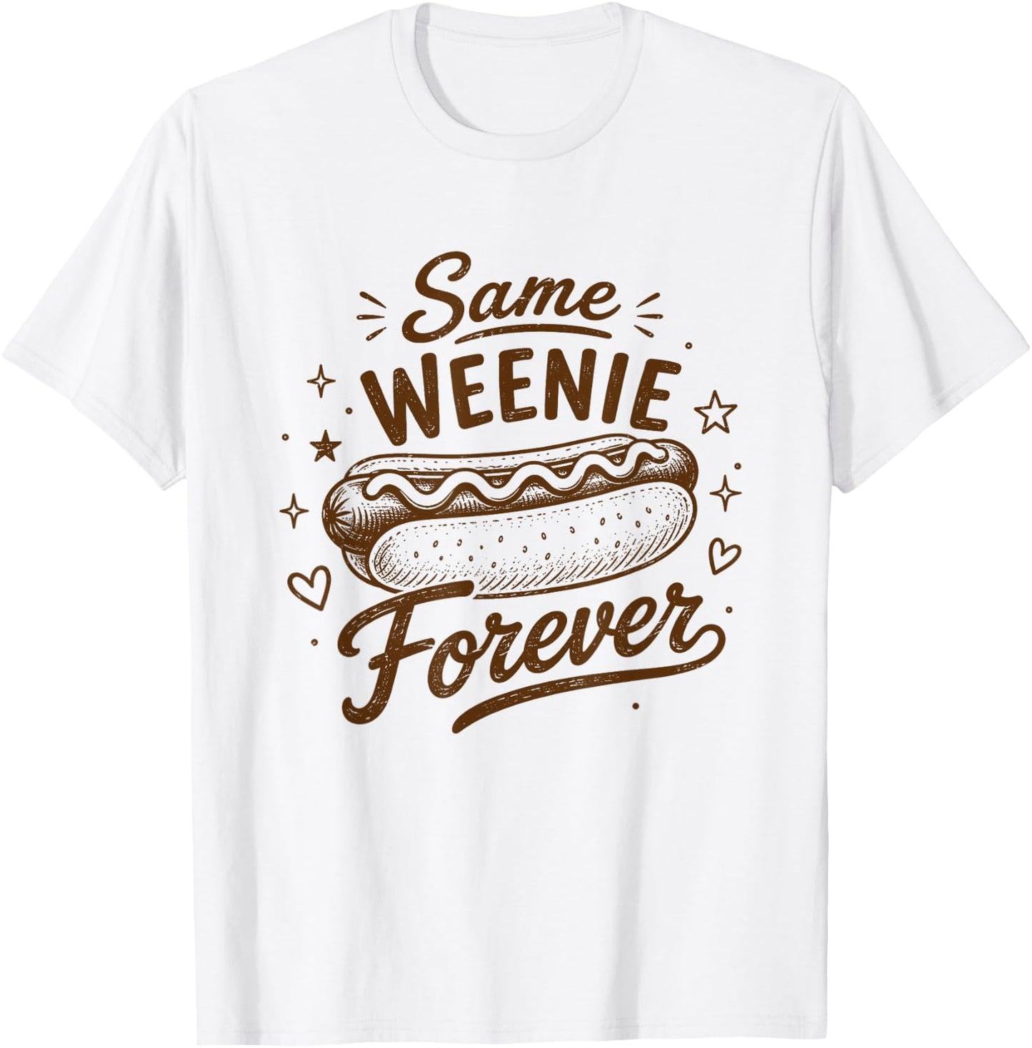 Hotdog Bachelorette Bridal Party Same Weenie Forever T-Shirt - T-Shirt | White