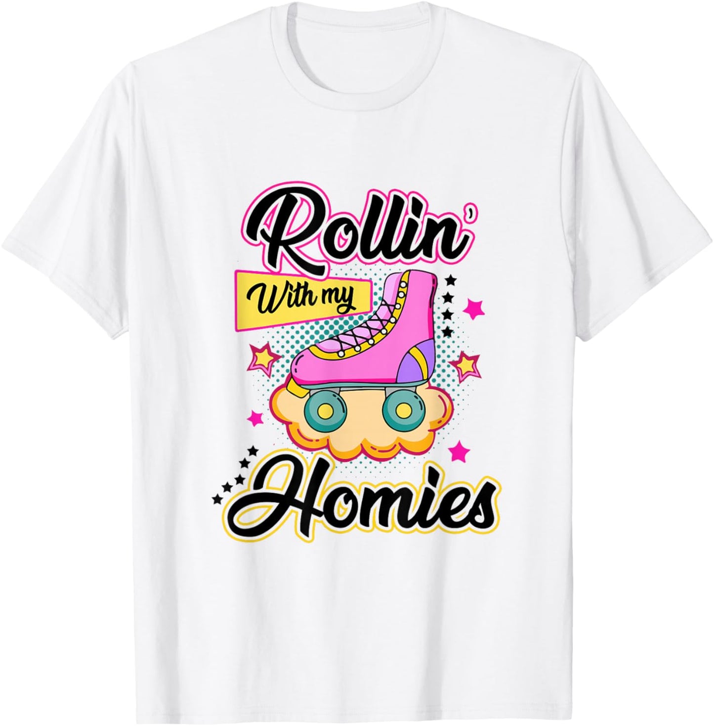 Rolling With My Homies Roller Skates Girls 2 T-Shirt - T-Shirt | White