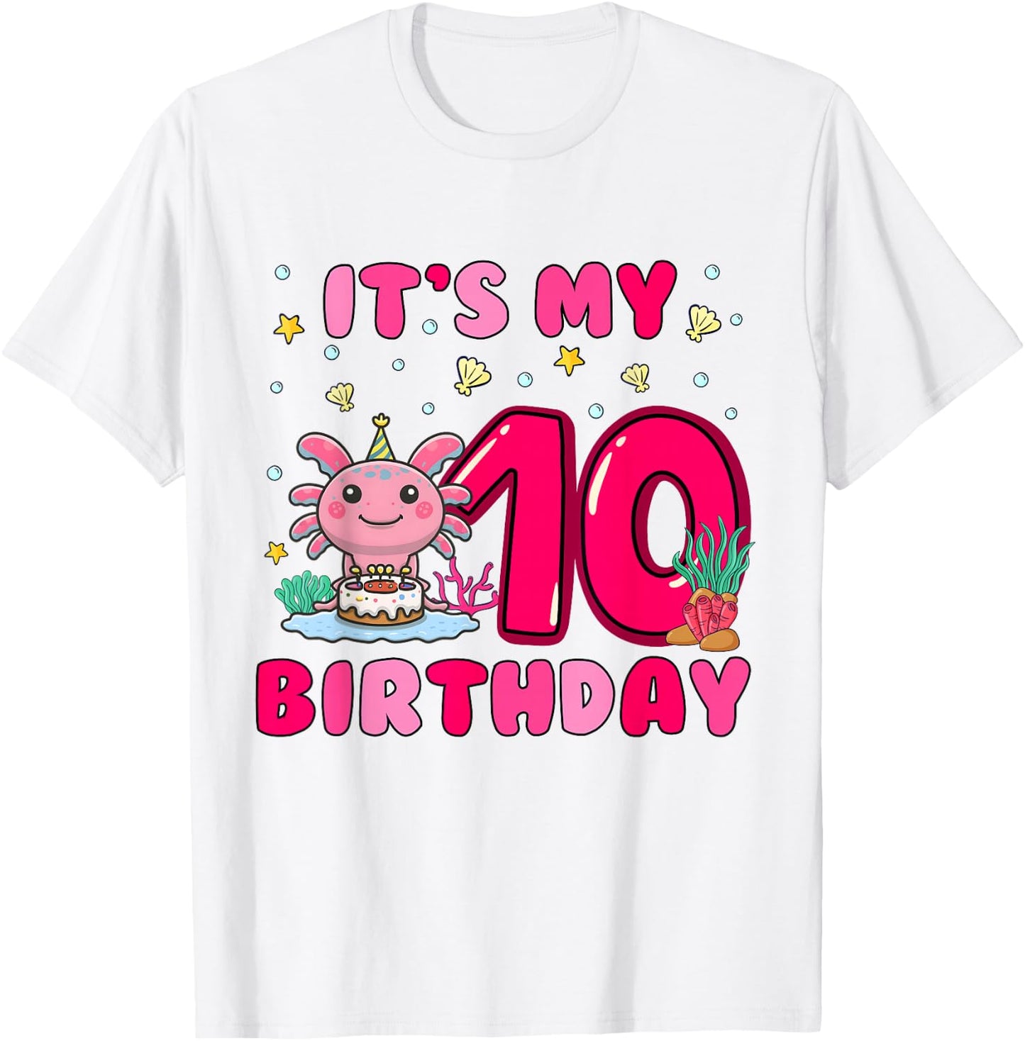 It's My 10th Birthday Girls 10 Years Old Birthday Axolotl T-Shirt - T-Shirt | White