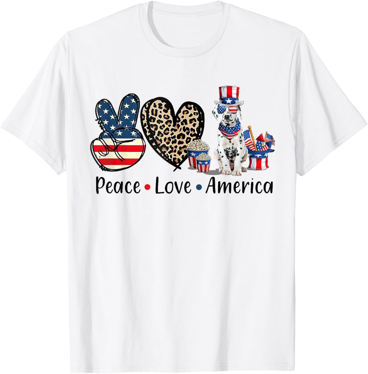 Peace Love Dalmatian Dog Patriotic America Flag 4th July Men Women T-Shirt - T-Shirt | White