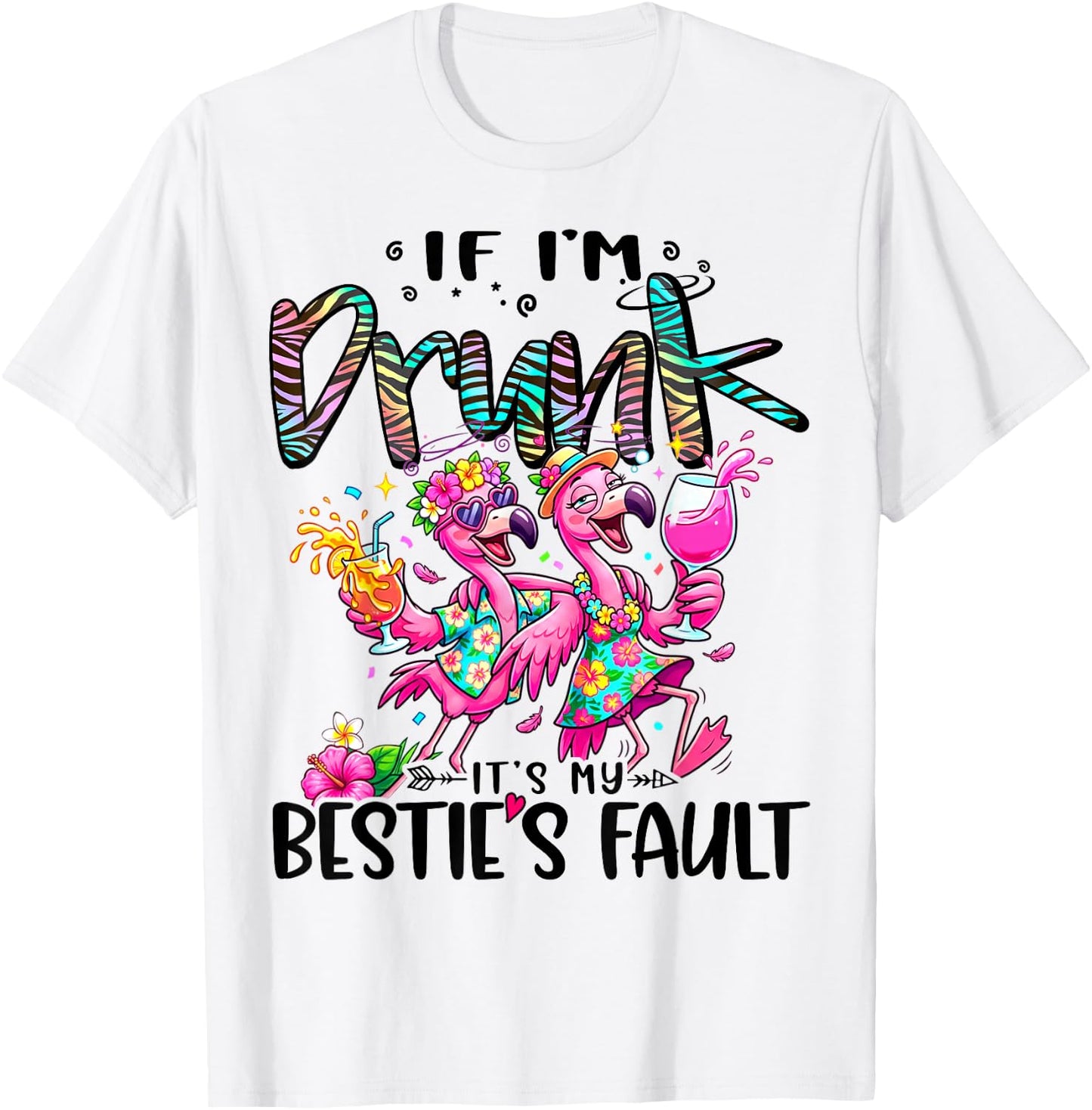 If I'm Drunk It's My Bestie's Fault Flamingo Couple Drinking T-Shirt - T-Shirt | White