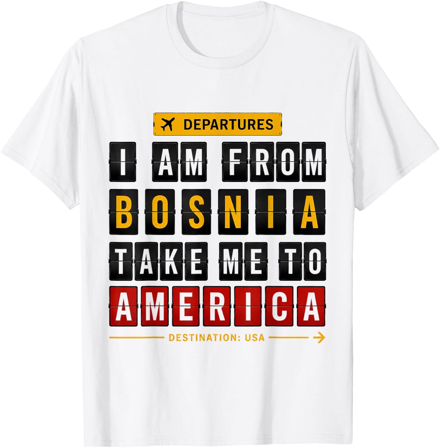 I Am from Bosnia Take Me to America, Bosna, Hercegowina T-Shirt - T-Shirt | White