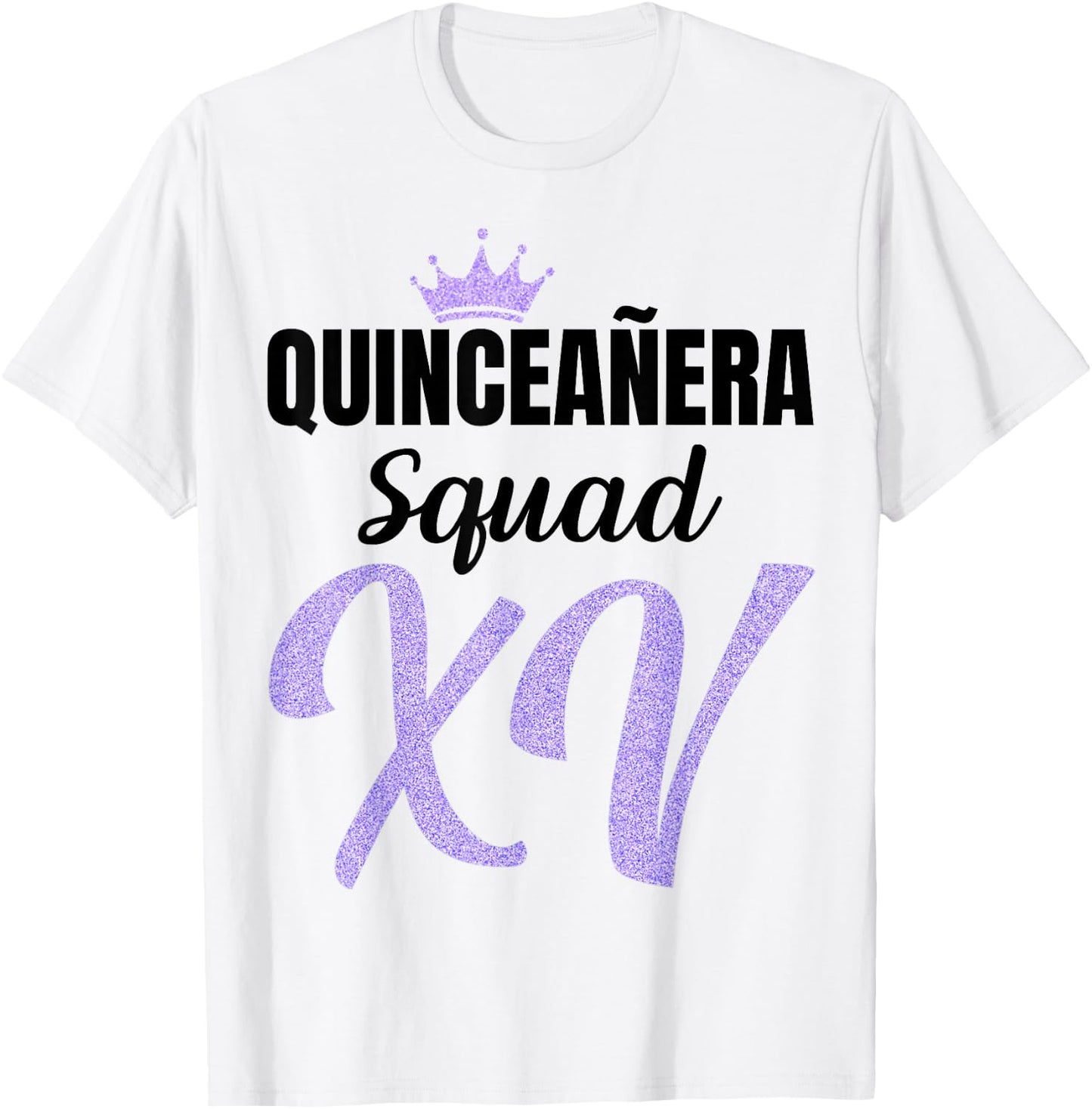 Quince Squad Quinceañera Guest 15th Birthday Quince Años T-Shirt - T-Shirt | White