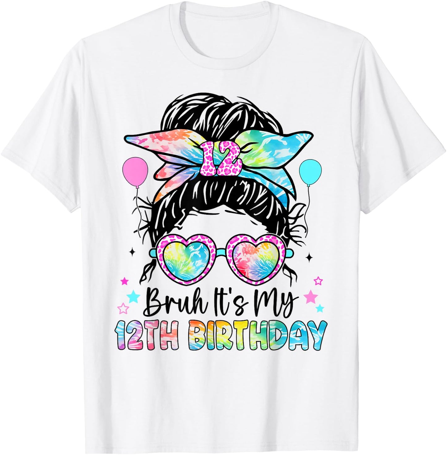 Bruh It's My 12th Birthday 12 Year Old Birthday for Girl T-Shirt - T-Shirt | White