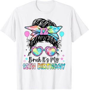 Bruh It's My 12th Birthday 12 Year Old Birthday for Girl T-Shirt - T-Shirt | White
