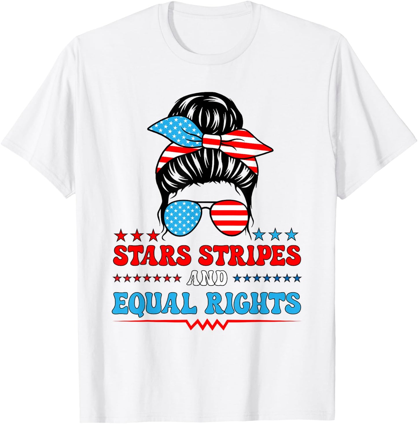 Stars Stripes and Equal Rights 4th of July T-Shirt - T-Shirt | White