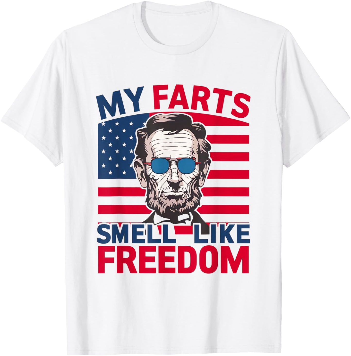 Men's Funny 4th of July My Farts Smell Like Freedom Abraham T-Shirt - T-Shirt | White