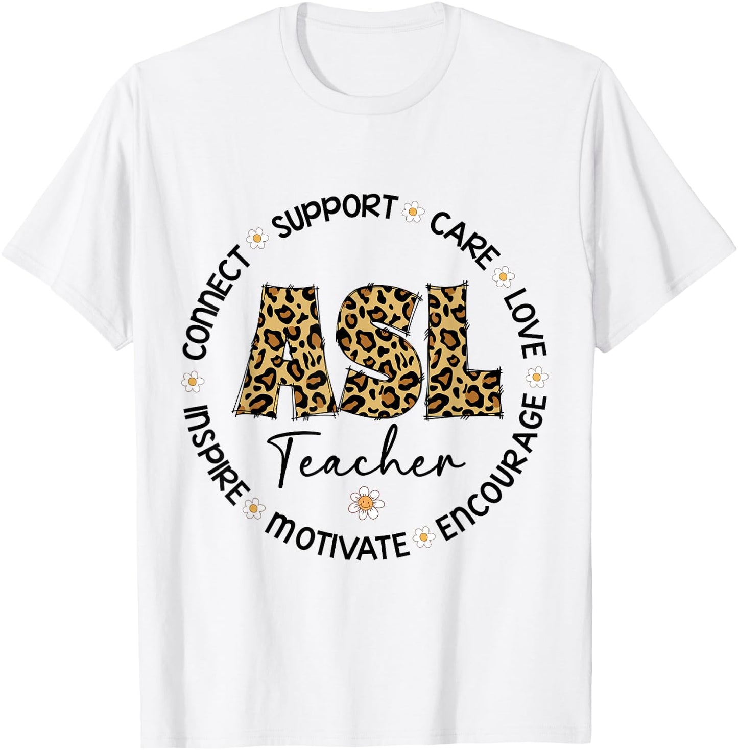 Leopard ASL Teacher Appreciation Week back to school T-Shirt - T-Shirt | White