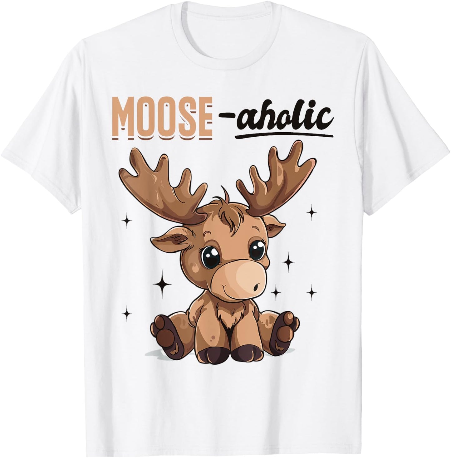 Funny Moose Animal Moose-aholic T-Shirt - T-Shirt | White