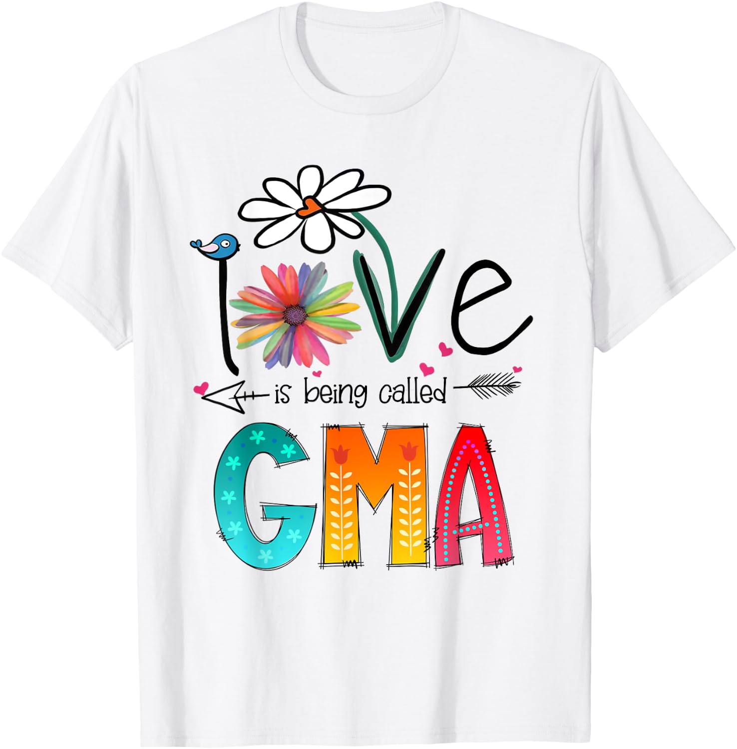 I love Being Called Gma Shirt, Gift T-Shirt - T-Shirt | White