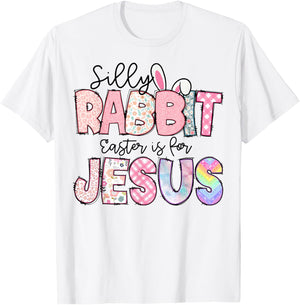 Silly Rabbit Easter Is For Jesus Kids Boys Girls Funny T-Shirt - T-Shirt | White