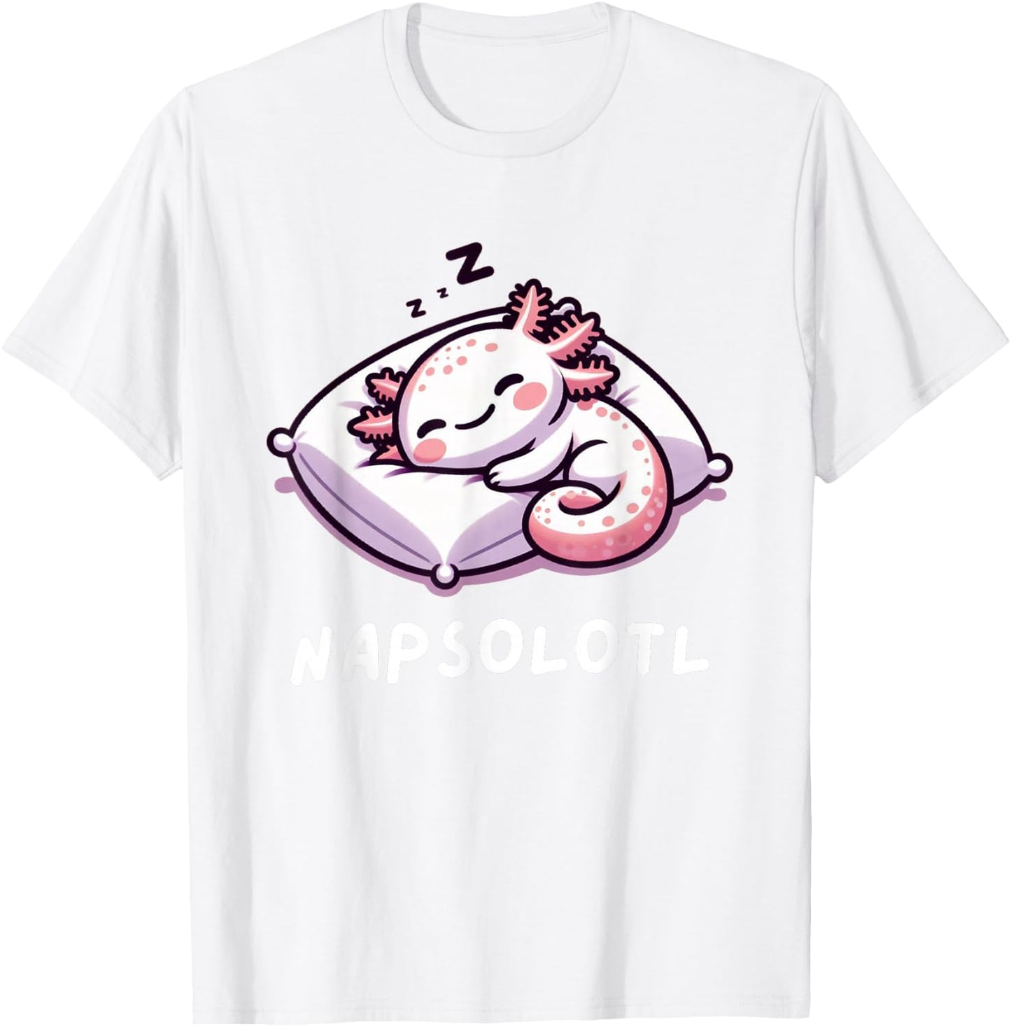 Napsolotl Sleeping Axolotl Lazy Anime Kawaii Funny T-Shirt - T-Shirt | White