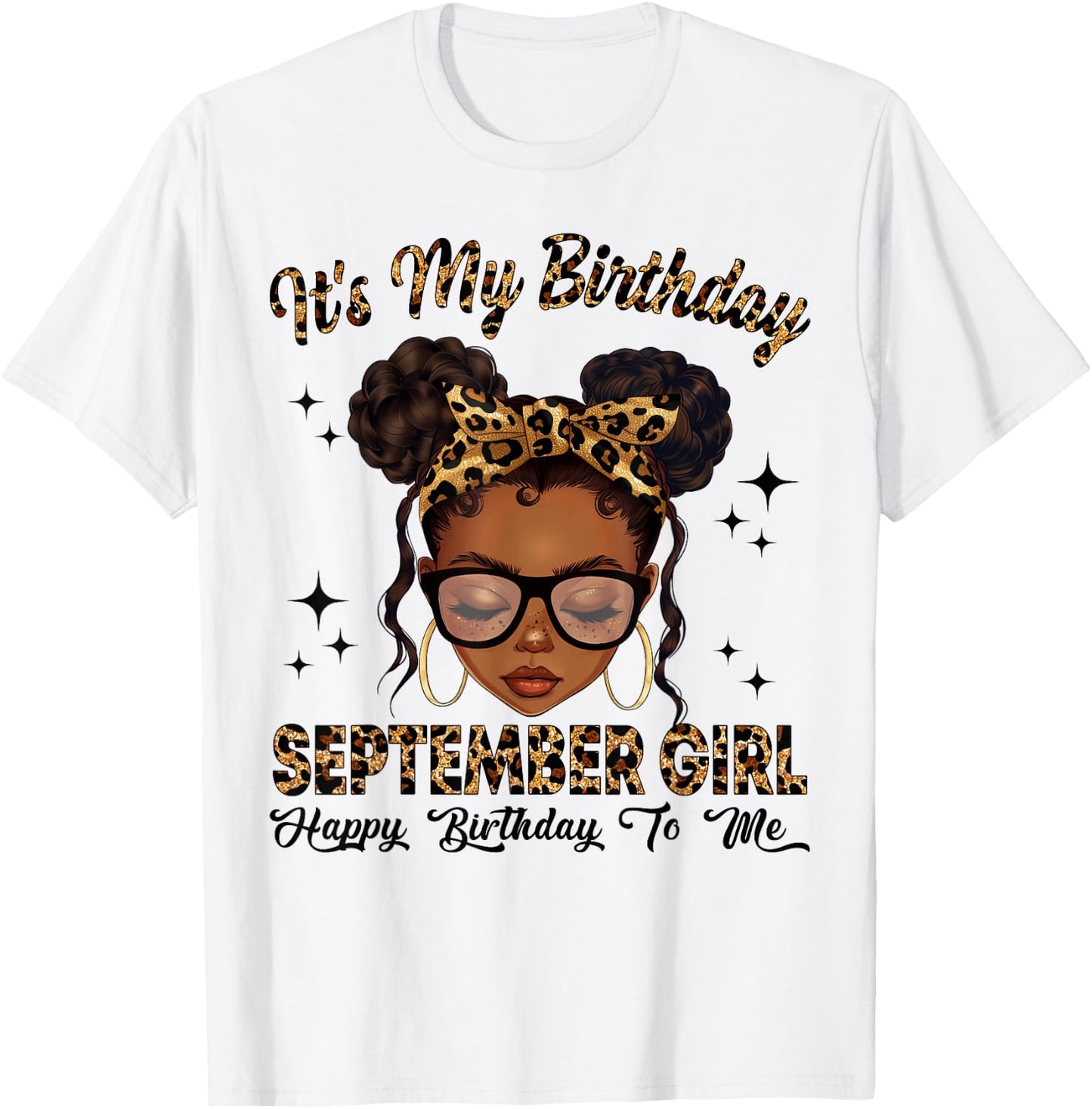 September Black Girl Messy Bun Afro Girl It's My Birthday T-Shirt - T-Shirt | White