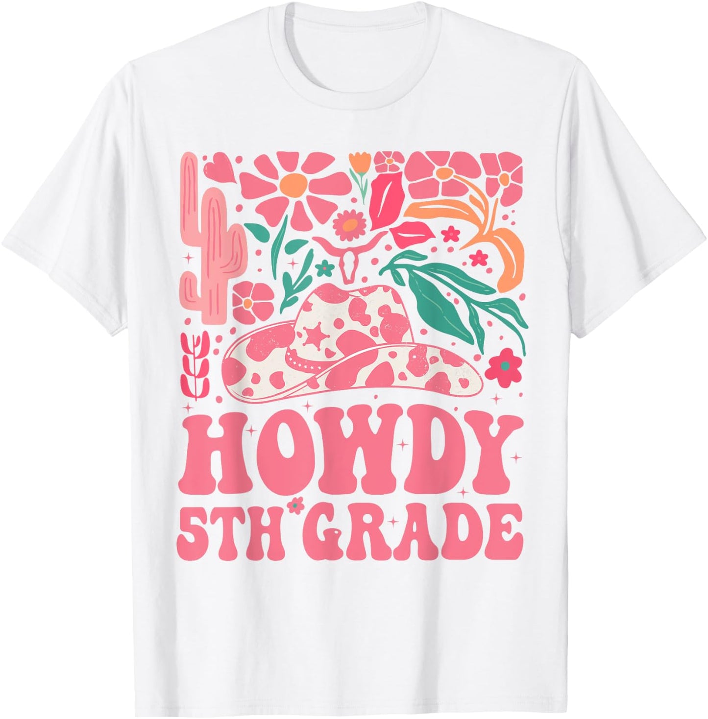 Howdy Fifth Grade Western Cowgirls 5th Grade Squad Teacher T-Shirt - T-Shirt | White