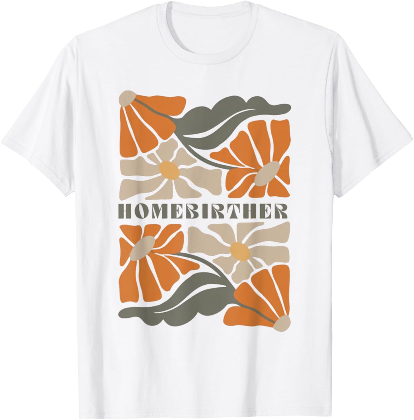 Retro Home Birth Boho Flowers Homebirther Mothers Day T-Shirt - T-Shirt | White
