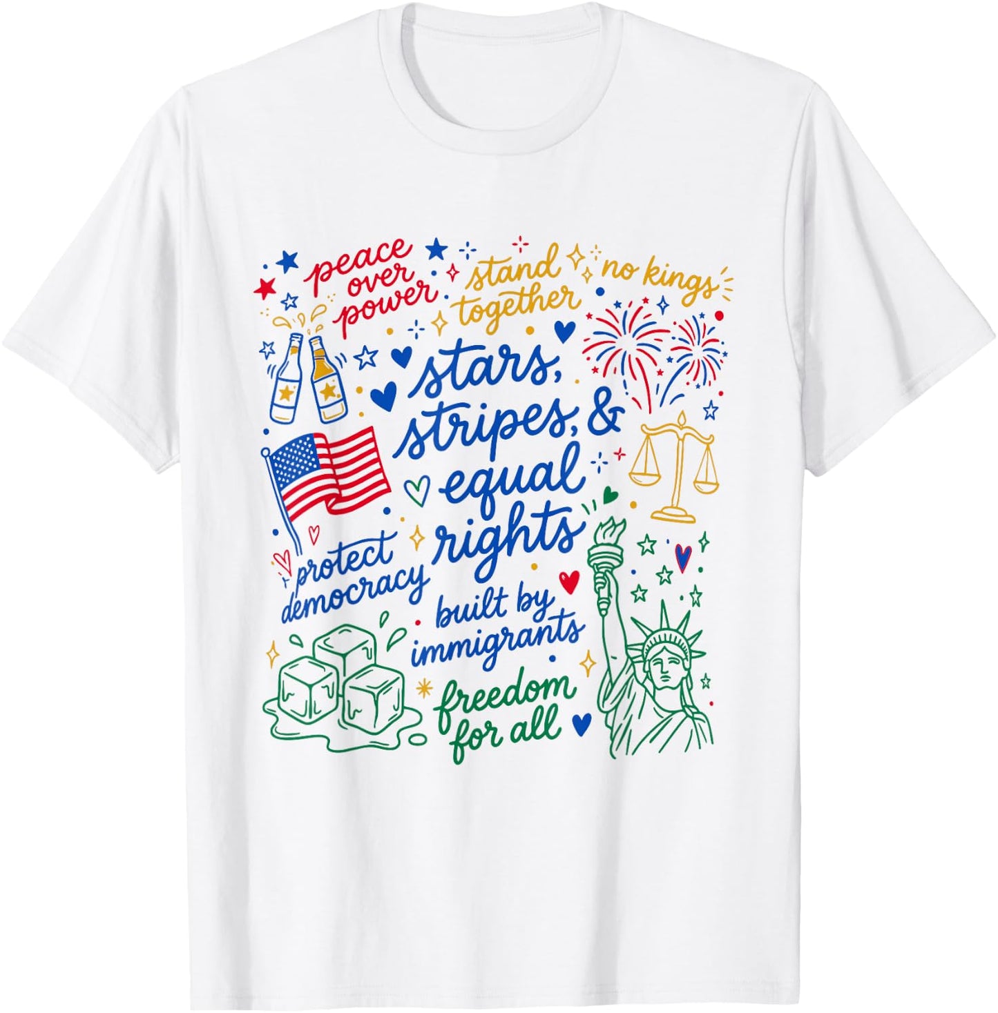 Stars Stripes and Equal Rights Patriotic Liberal 4th of July T-Shirt - T-Shirt | White