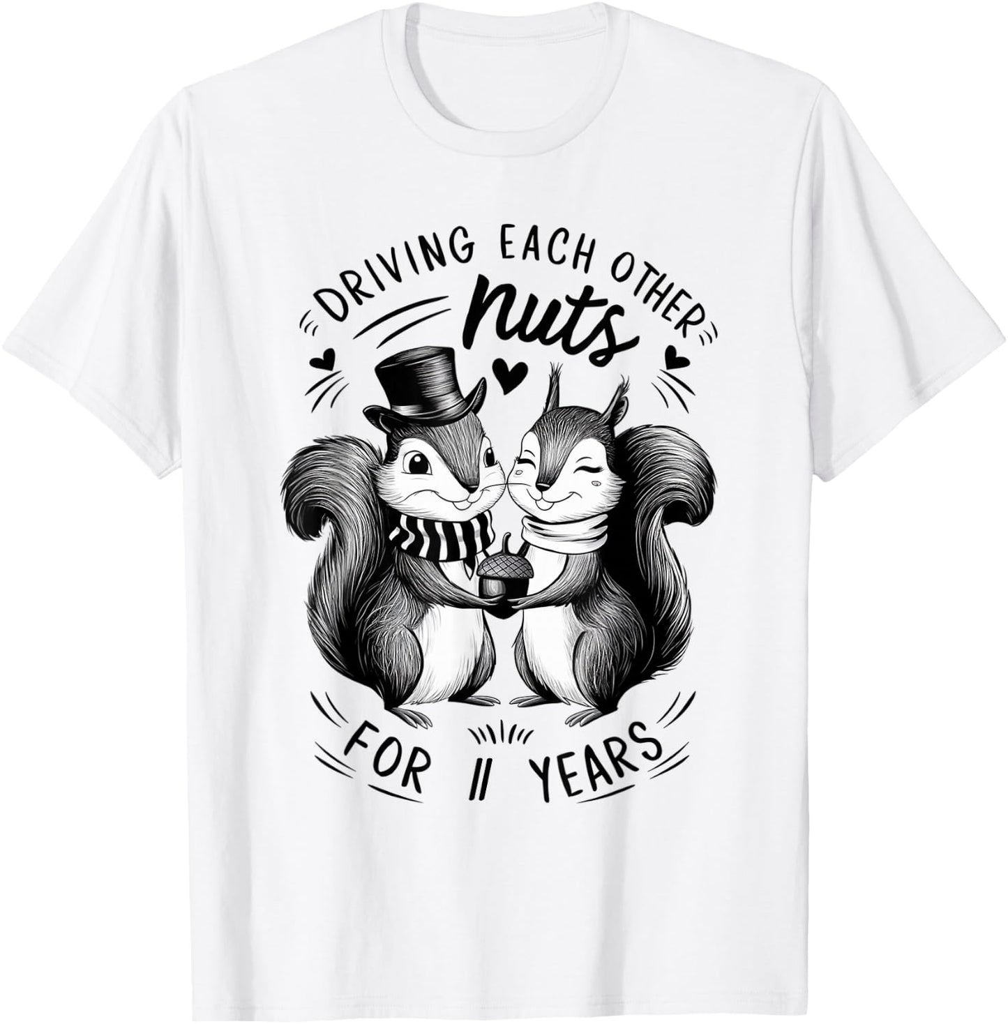 Driving Each Other Nuts For 11 Years Happy 11th Anniversary T-Shirt - T-Shirt | White