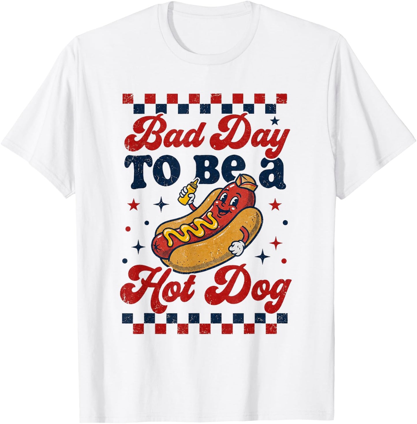 Bad Day to Be A Hot Dog 4th of July Shirt BBQ Men Women Boys T-Shirt - T-Shirt | White