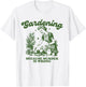 Gardening because murder is not a good idea Fun Gardening T-Shirt - T-Shirt | White