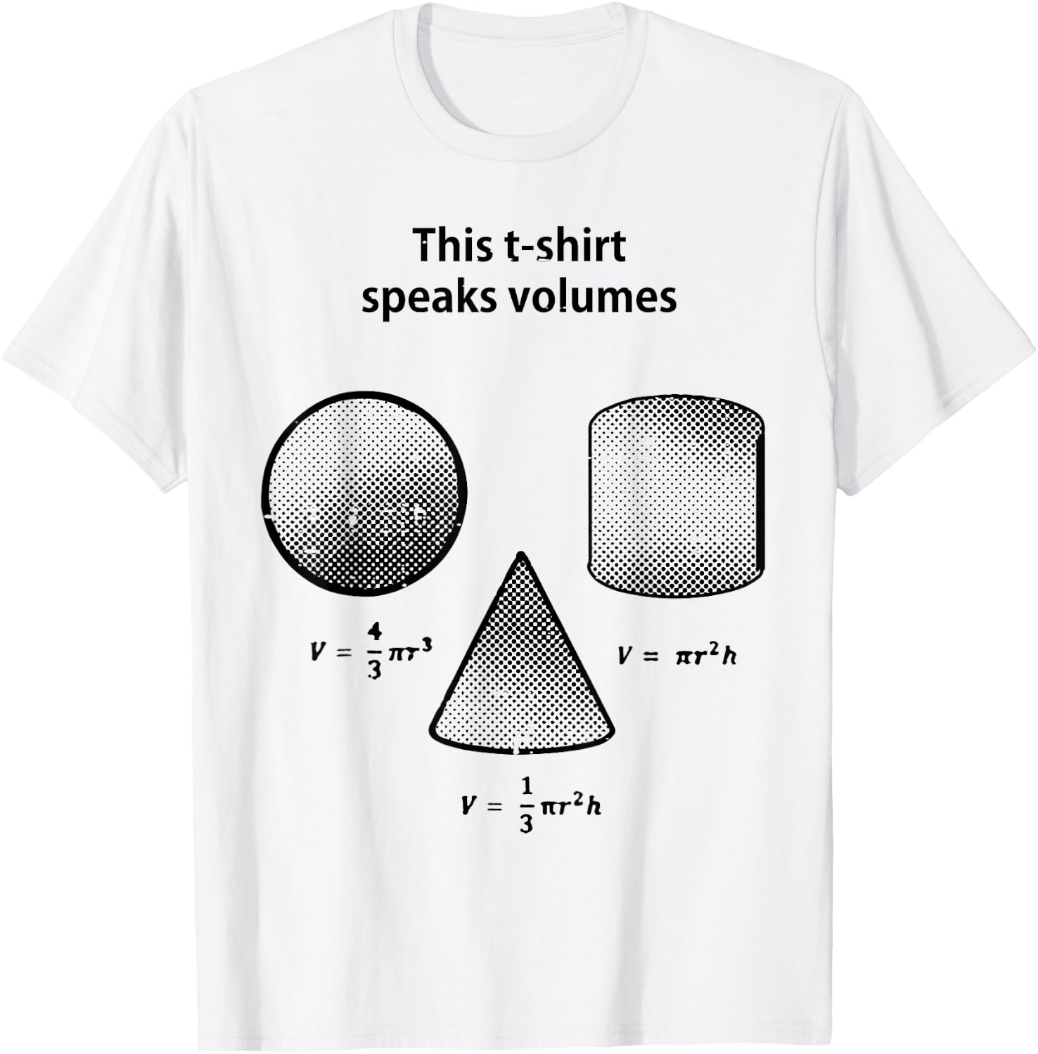 This Shirt Speaks Volume Math Funny Saying Men Women Kids T-Shirt - T-Shirt | White