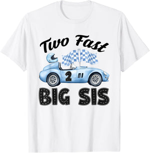 Two Fast Big Sis of The Birthday Boy Racing Car Party T-Shirt - T-Shirt | White