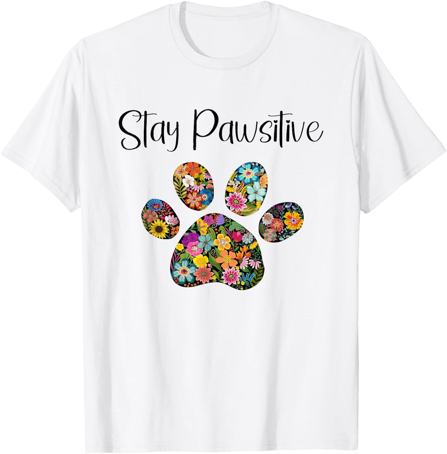 Stay Pawsitive Tierliebhaber mit Pfotenabdruck T-Shirt - T-Shirt | White