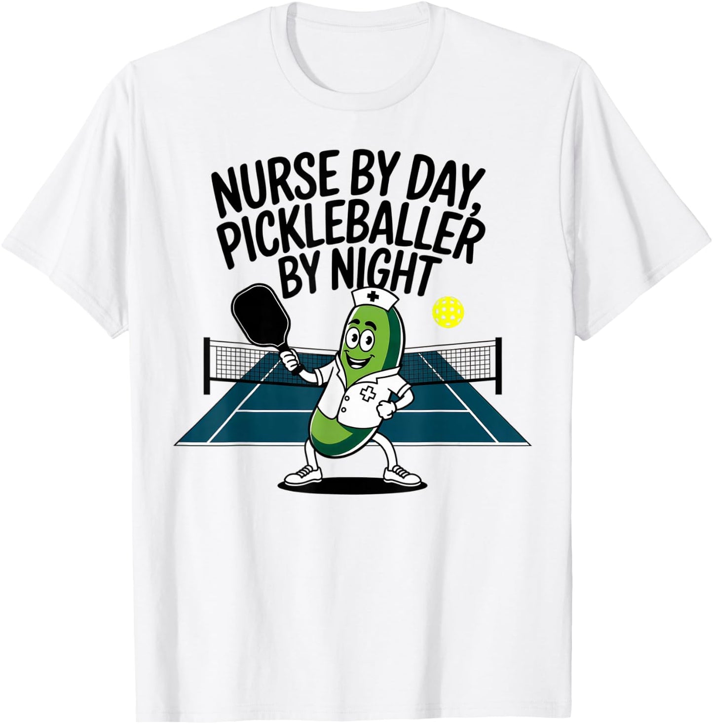 Funny Saying for Pickleball Nurse T-Shirt - T-Shirt | White