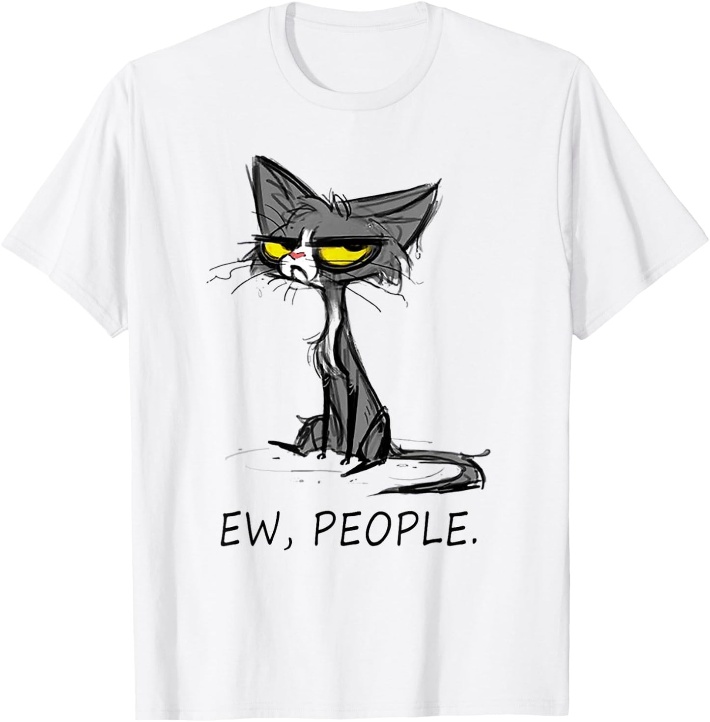 Funny Cat Ew People Meowy Cat Lovers Men Gifts T-Shirt - T-Shirt | White