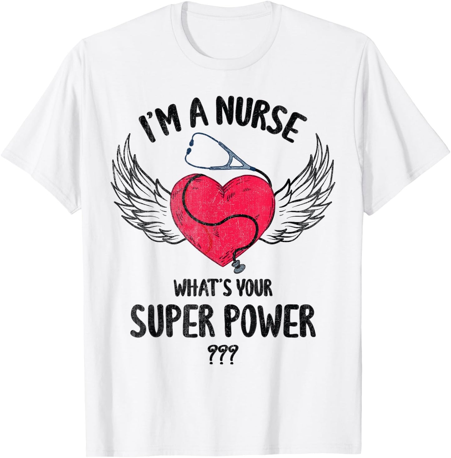 I Am A Nurse What Is Your Super Power Nurse Costume Scrub T-Shirt - T-Shirt | White