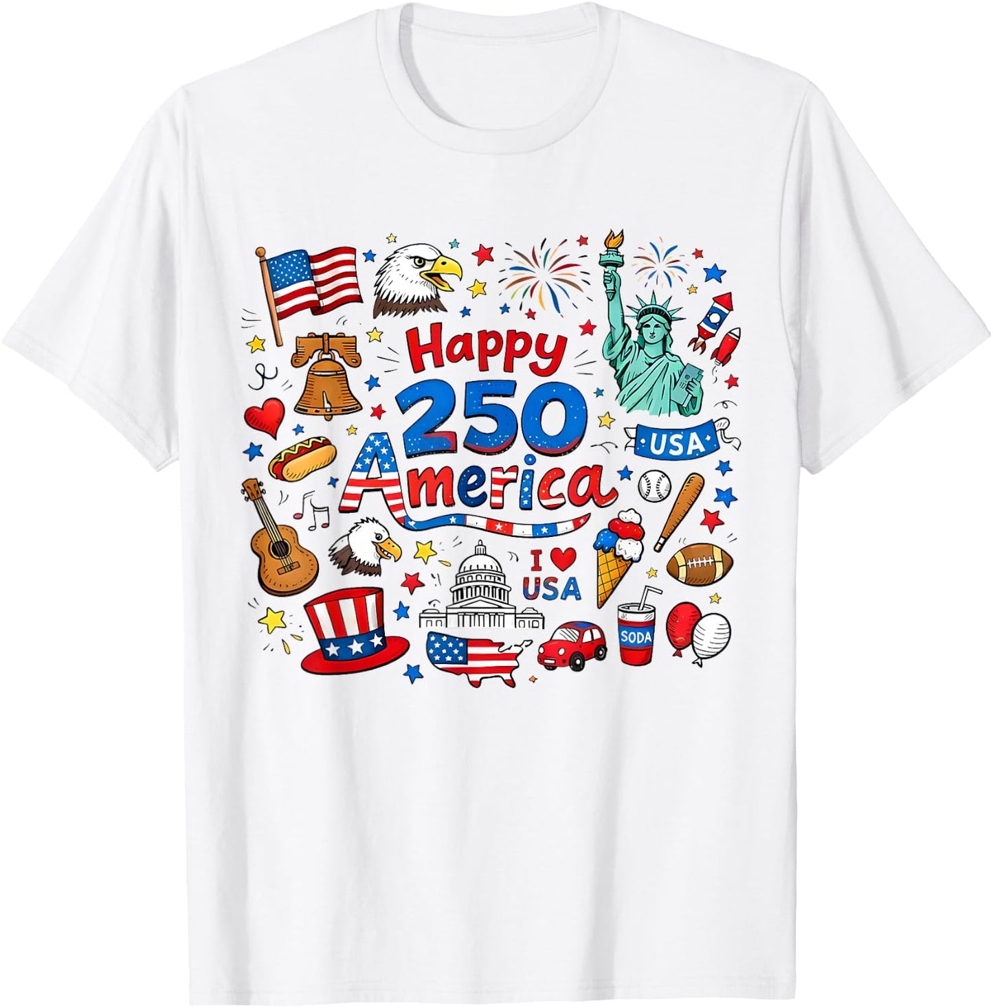 Happy 250 America Doodle 1776–2026 4th of July Teacher Kids T-Shirt - T-Shirt | White