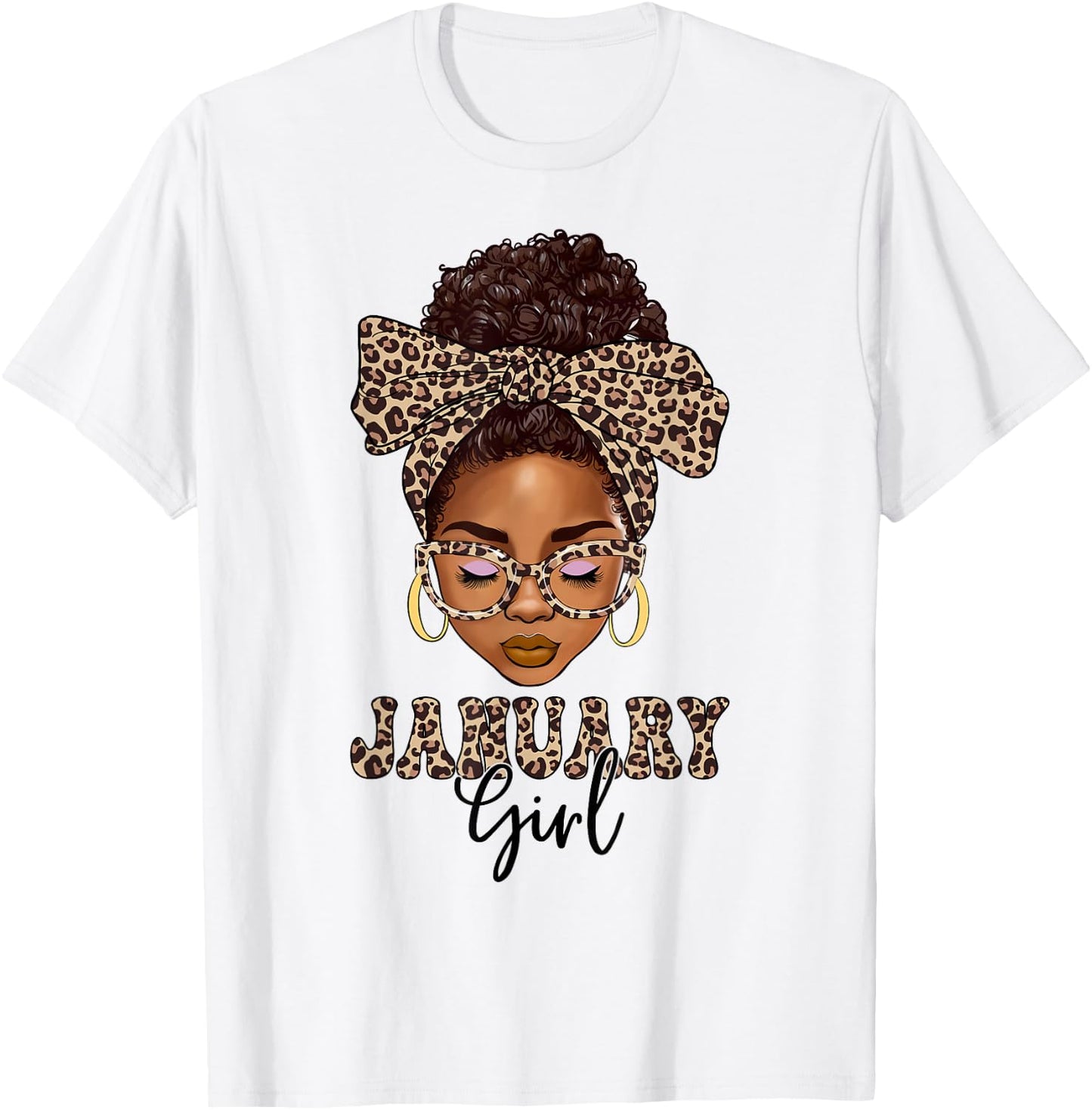 January Girls Messy Bun Leopard Black Women Birthday T-Shirt - T-Shirt | White