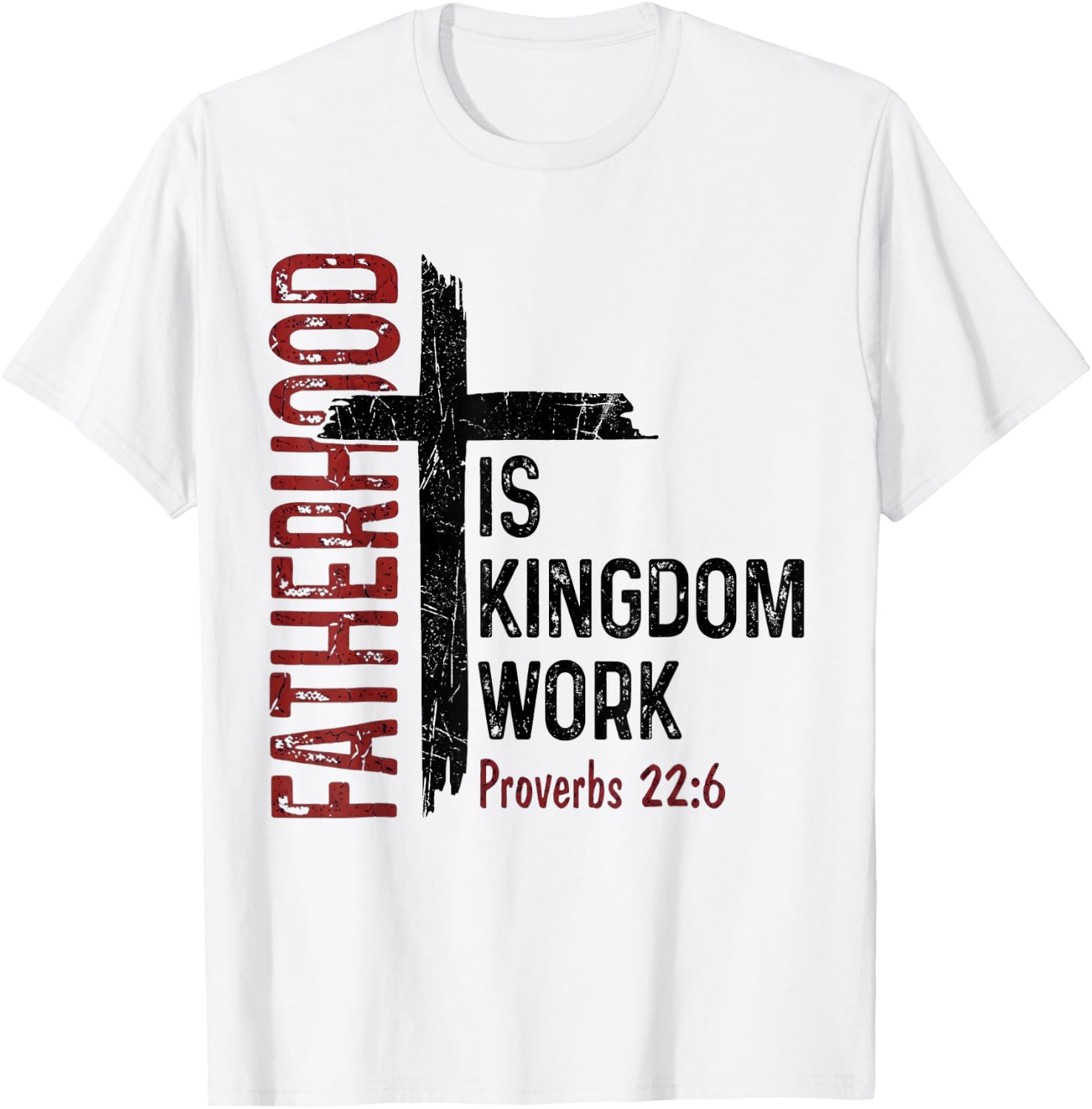 Fatherhood is Kingdom Work Christian Dad Men Fathers Day T-Shirt - T-Shirt | White