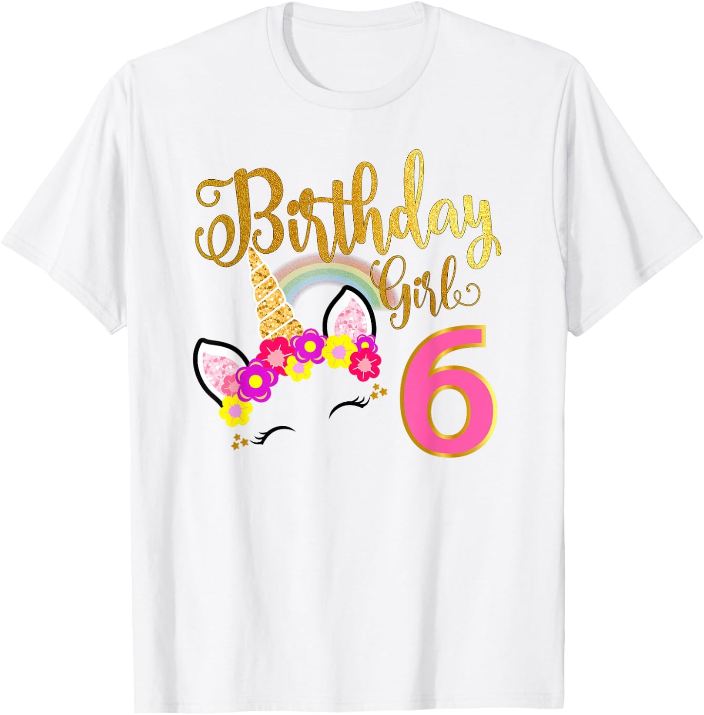 I'm 6th the Birthday for Girl Unicorn 6 year old Birthday T-Shirt - T-Shirt | White