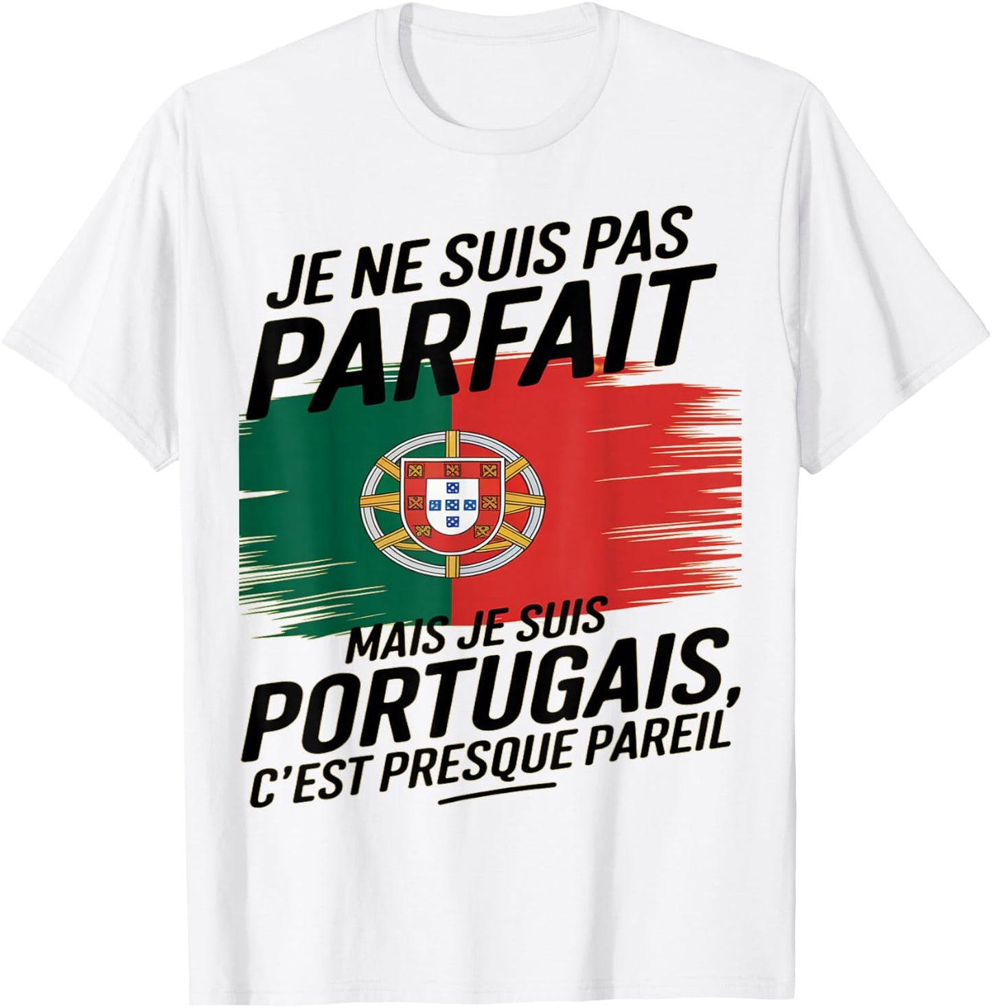 Je Suis Pas Parfait But Portuguese Humor Portugal Gift , white, S T-Shirt - T-Shirt | White