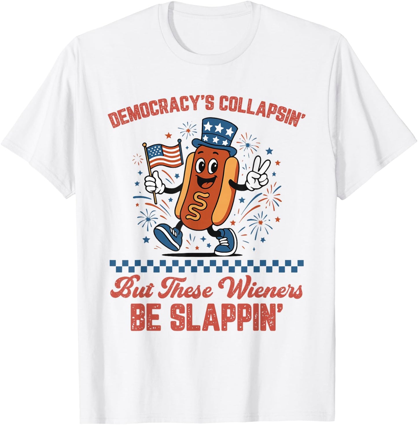 Democracy's Collapsing Funny Hot Dog 4th July 250 Years T-Shirt - T-Shirt | White